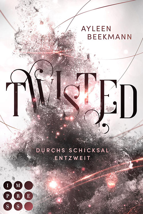 Ayleen Beekmann - Twisted - Durchs Schicksal entzweit